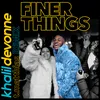 About Finer Things (T. Matthias Remix) Song