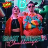 About Roast Yourself Challenge AEME! Song