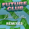Next Dollar-GotSome Remix