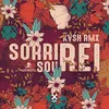 About Sorri, Sou Rei (KVSH Remix) Song