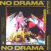 About No Drama Song