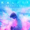 Colourful ( Layces Remix )