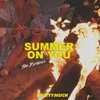 Summer on You Bonfire Remix