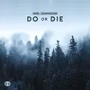 About Do Or Die Song