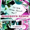 Do You Think About Me (Wideboys Remix)