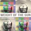 About Weight of the Sun Song