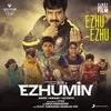 About Ezhu Ezhu Song