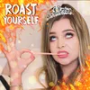 About Roast Yourself Maqui Song