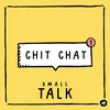 Chit Chat