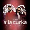 About A la turka-Dj Sem remix Song