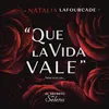 About Que la Vida Vale Song