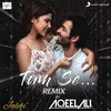 Tum Se Remix By Aqeel Ali (From "Jalebi")