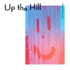 About Up the Hill Song