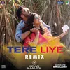 Tere Liye Remix by DJ Kiran Kamath (From "Namaste England")