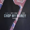 Chop My Money (DJ Q Remix)