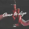 About Cómo Le Digo Song