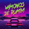 About Vámonos de Rumba Song