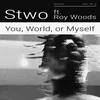 About You, World, or Myself Song
