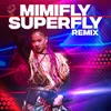 About Superfly (Remix) Song