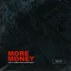 About More Money Song
