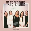 About Ya Te Perdoné Song