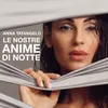 About Le nostre anime di notte Song