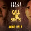 About Call the Shots From the Motion Picture "Miss Bala" Song