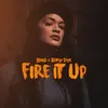 About Fire It Up Song