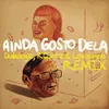 About Ainda Gosto Dela (Dubdogz, RQntz & Lowsince Remix) Song