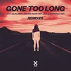 Gone Too Long (FTampa Remix)
