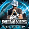 Try Try Try-Maxé Remix