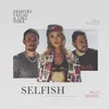 Selfish (M-22 Remix)