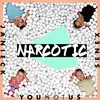 About Narcotic Song