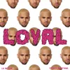 Loyal (West Coast Version)