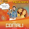 About Paisa Note (From "Comali") Song