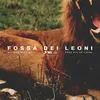 About Fossa Dei Leoni (prod. Ric De Large) Song