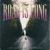 About The Road is Long-Extended Mix Song