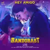 About Hey Amigo (From "Bandobast Telugu") Song