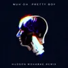 Pretty Boy-Hudson Mohawke Remix