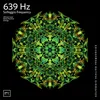 639 Hz Miracle Love Tone