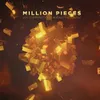 About Million Pieces Extended Mix Song