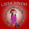 About Ljusa advent Song