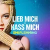 About Lieb Mich x Hass Mich (Anstandslos & Durchgeknallt Remix) Song