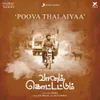 About Poova Thalaiyaa (From "Vaanam Kottattum") Song