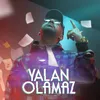 About Yalan Olamaz Song
