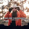 About Não Me Compares Song