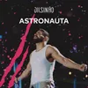 About Astronauta (Ao Vivo) Song