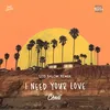 About I Need Your Love-Leo Salom Remix Song