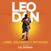 About Libre, Solterito y Sin Nadie (En Vivo) Song
