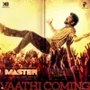 About Vaathi Coming (From "Master") Song